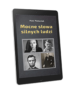 . Mocne słowa silnych ludzi. Sentencje dla skutecznych ludzi  | Próbka książki 