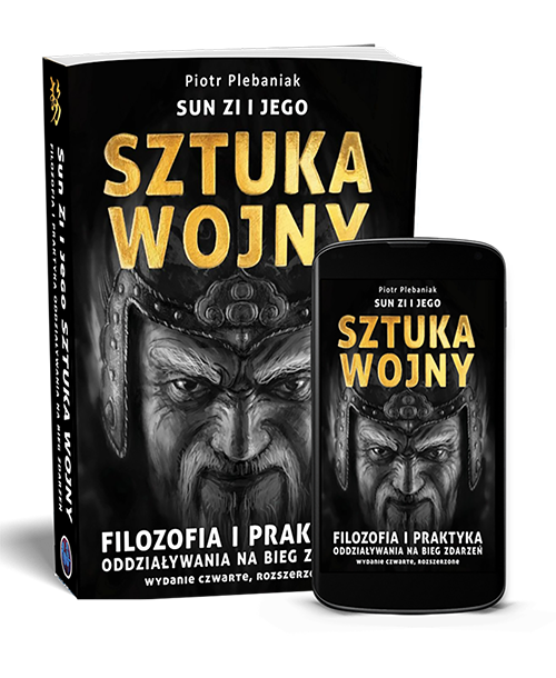  | Piotr Plebaniak, Sun Zi i jego Sztuka wojny 