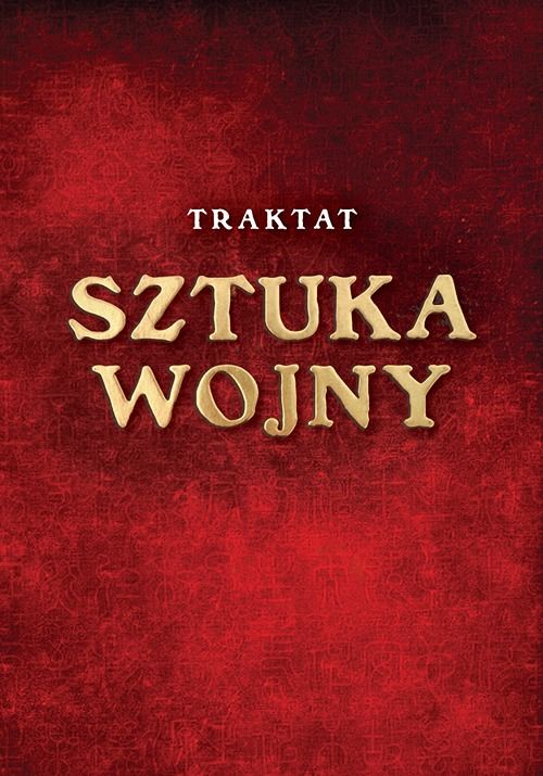 Zestaw „Chińska sztuka wojenna” | Piotr Plebaniak, Traktat Sztuka wojny 