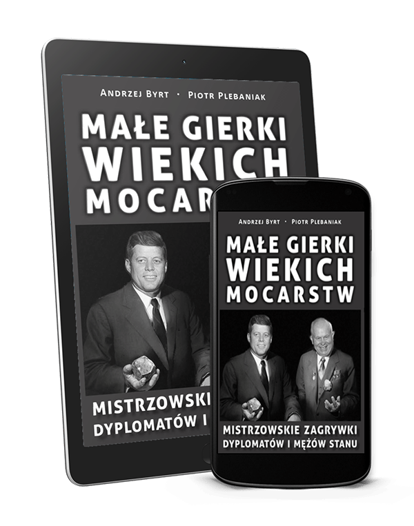  | Piotr Plebaniak, Małe gierki wielkich mocarstw 